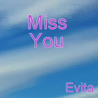 Evita - Miss You