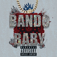 Sly - BANDO BABY (Explicit)