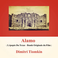 Dimitri Tiomkin - Alamo (L'épopée Du Texas - Bande Originale du Film)