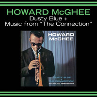 Howard McGhee - Dusty Blue + the Conection (Explicit)
