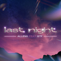 Allenx - Last Night