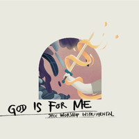 JPCC Worship - God Is for Me (Instrumental)