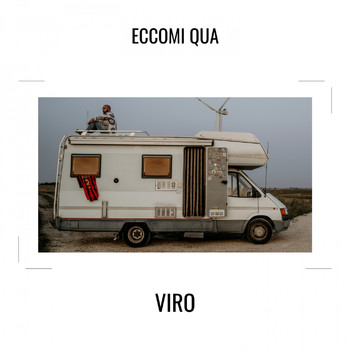 Viro - Eccomi qua