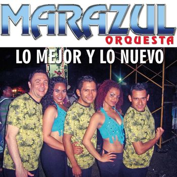 Marazul Orquesta - Lo Mejor Y Lo Nuevo