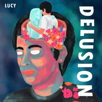 Lucy - DELUSION