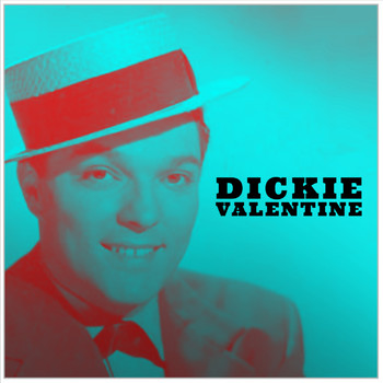 Dickie Valentine - Dickie Valentine