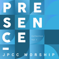 JPCC Worship - Presence Collection, Vol. 1