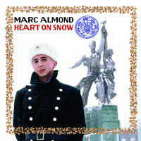 Marc Almond - Heart On Snow