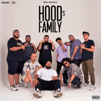 Hood - HOOD's Family (Explicit)