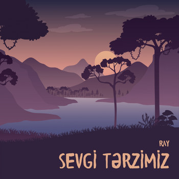 Ray - Sevgi Tərzimiz