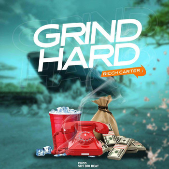 Ricch Carter - Grind Hard (Explicit)