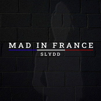 SLYDD - Mad in France