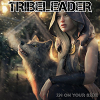 Tribeleader - IM ON YOUR SIDE