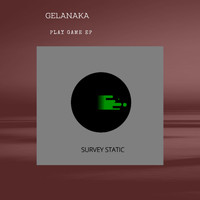 Gelanaka - Play Game EP