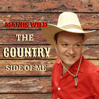 Manos Wild - The Country Side of Me