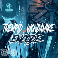 Trempid - ENCODE (feat. WondaMike)
