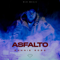 Ronnie Ross - Asfalto (Explicit)