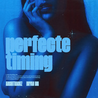 Architrackz & Bryan Mg - Perfecte Timing (Explicit)