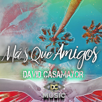 David Casamayor - Más Que Amigos