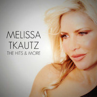 Melissa Tkautz - The Hits & More