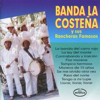 Banda La Costeña - Banda La Costeña y sus Rancheras Famosas