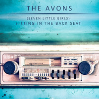 The Avons - (Seven Little Girls) Sitting In The Back Seat