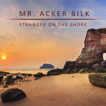 Mr. Acker Bilk - Stranger on the Shore