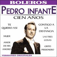 Pedro Infante - Cien Años