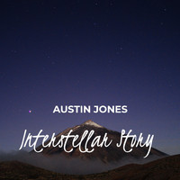 Austin Jones - Interstellar Story