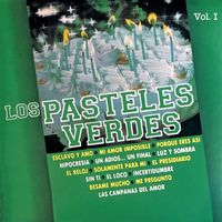 Los Pasteles Verdes - Los Pasteles Verdes, Vol. I