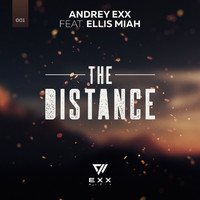 Andrey Exx, Ellis Miah - The Distance