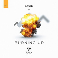 Savin - Burning Up EP