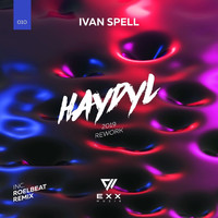 Ivan Spell - HAYDYL (2019 Rework)