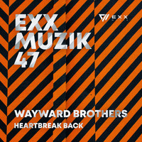 Wayward Brothers - Heartbreak Back