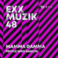Mamma Gamma - People Who Dancin