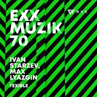 Ivan Starzev, Max Lyazgin - Flexible