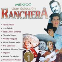 Mariachi Silvestre Vargas - Mexico Gran Colección Ranchera: Mariachi Silvestre Vargas