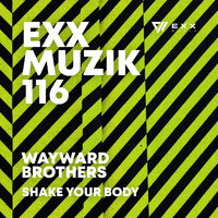 Wayward Brothers - Shake Your Body