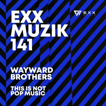 Wayward Brothers - This Is Not Pop Music