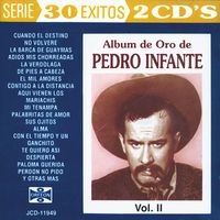 Pedro Infante - Album De Oro De Pedro Infante, Vol. II