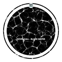 Kevin Call - Black Water