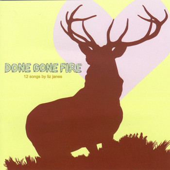 Liz Janes - Done Gone Fire