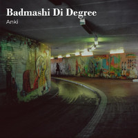 Anki - Badmashi Di Degree