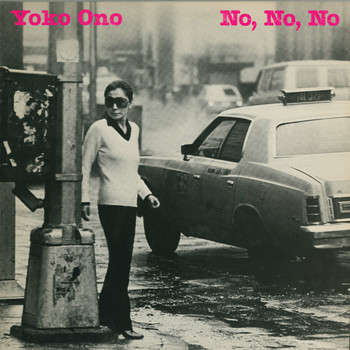 Yoko Ono - No, No, No b/w Nobody Sees Me Like You Do