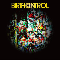 Birth Control - These Are the Days