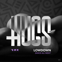 LOWdown - Dance All Night
