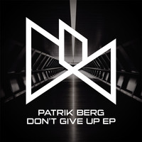 Patrik Berg - Don't Give Up EP