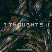 Nicolas Guerrero - 3 Thoughts +1