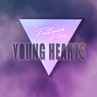 The Future Kids - Young Hearts