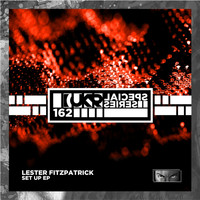 Lester Fitzpatrick - Set Up EP